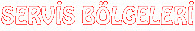 SERVİS BÖLGELERİ