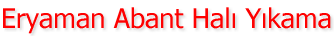 Eryaman Abant Halı Yıkama